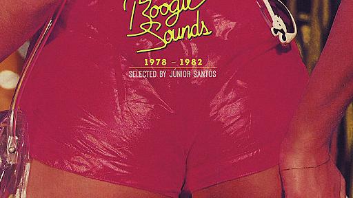 Brazilian Disco Boogie Sounds (1978-1982: selected by Jùnior Santos), by Various