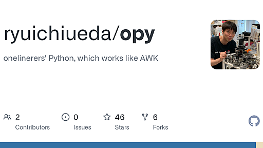 GitHub - ryuichiueda/opy: onelinerers' Python, which works like AWK