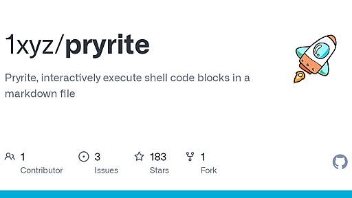 GitHub - 1xyz/pryrite: Pryrite, interactively execute shell code blocks in a markdown file