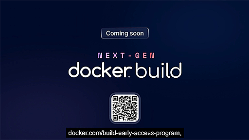 Docker、ビルドを40倍高速にする次世代のDocker Buildを開発中。DockerCon 23