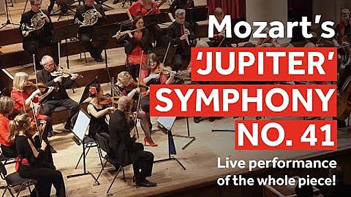 Mozart's Symphony No. 41, aka his 'Jupiter' Symphony – performed live by the London Mozart Players