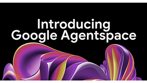 Google、社内AIエージェント「Google Agentspace」発表