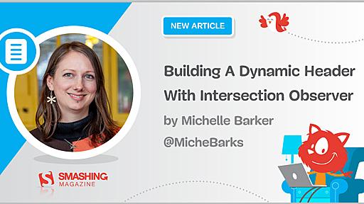 Building A Dynamic Header With Intersection Observer — Smashing Magazine