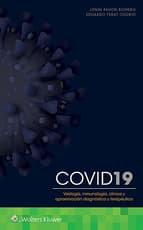 COVID-19. VirologÃ­a,  inmunologÃ­a,  clÃ­nica y aproximaciÃ³n diagnÃ³stica y terapÃ©utica