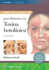 Small. GuÃ­a prÃ¡ctica de procedimientos con toxina botulÃ­nica