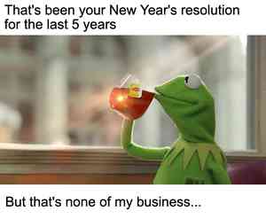 But That's None of my Business Meme Maker