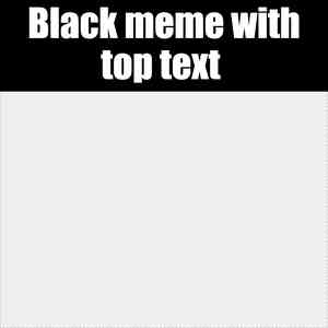 Square Meme with Top Black Bar and White Impact Text