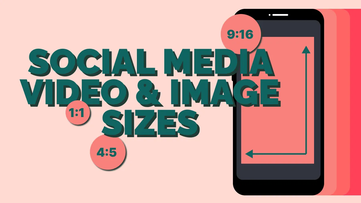 The Ultimate Guide to All Social Media Image and Video Aspect Ratios