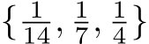  { 114, 17, 14}