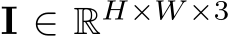 I ∈ RH×W ×3