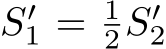  S′1 = 12S′2