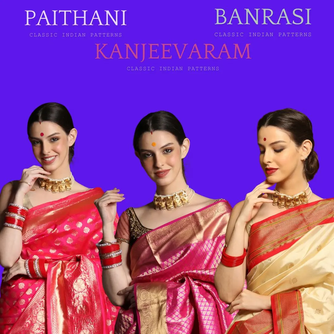 Banarasi, Kanjivaram, Paithani: Silk Drapes of Queens