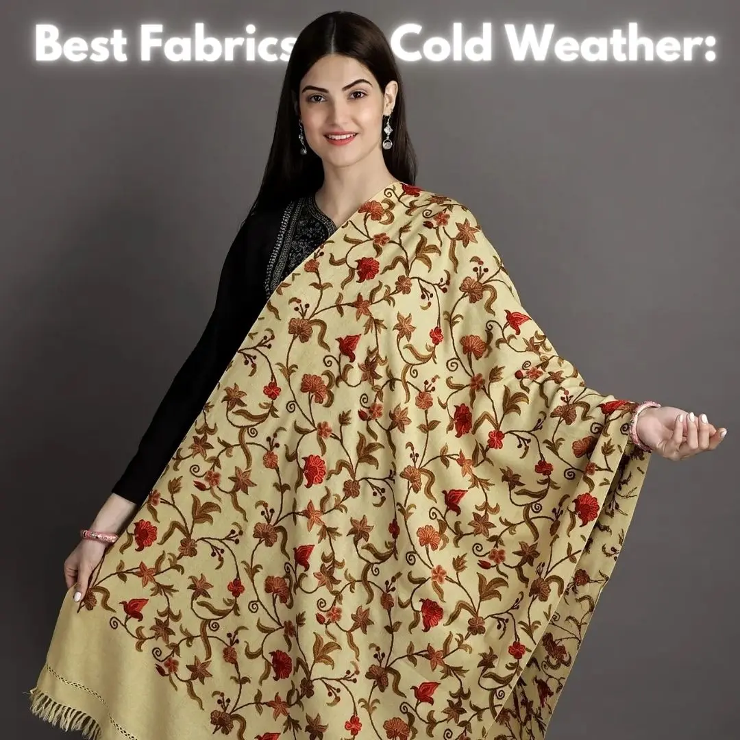 Choosing the Best Fabrics for Cold Weather: Indian Winter Wardrobe