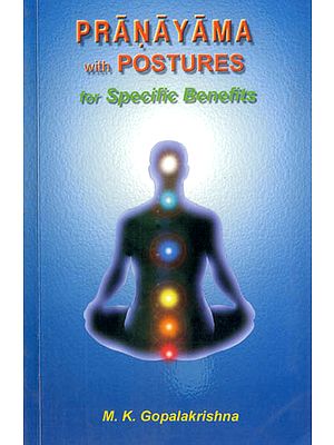 Pranayama with Postures (For Specific Benefits)