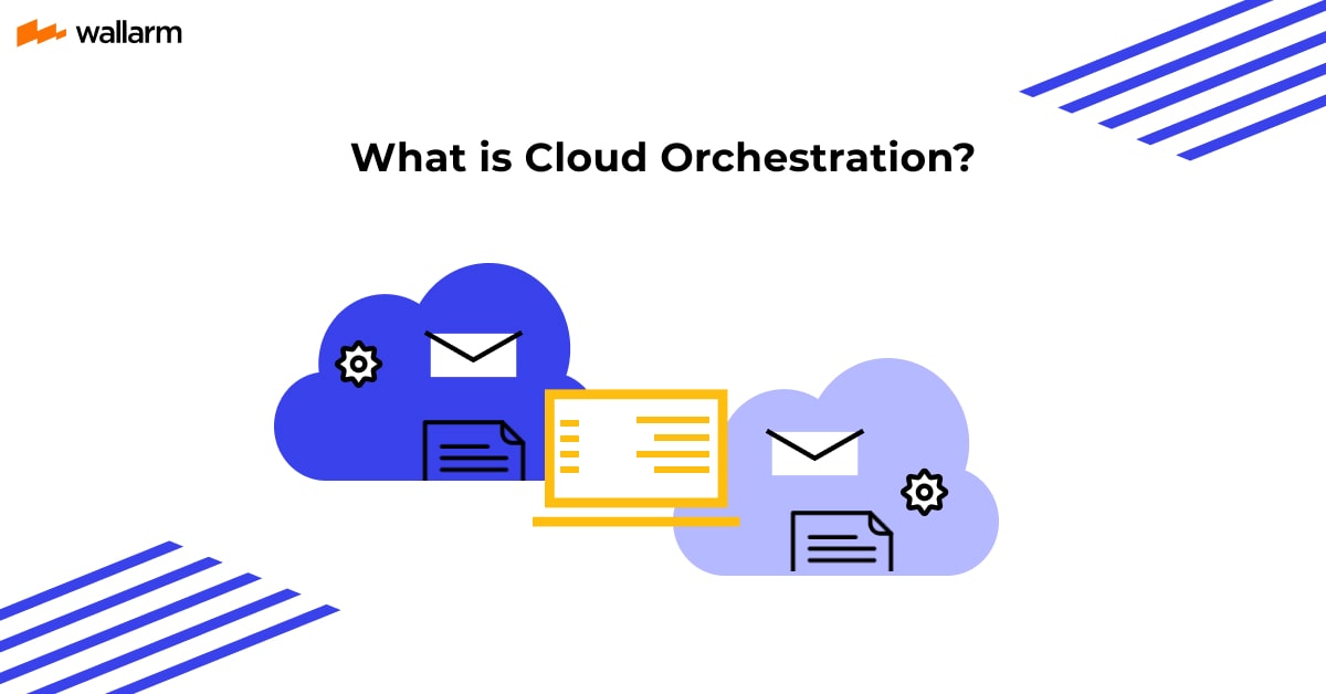 What is Cloud Orchestration? ☁️ Models, Tools and More