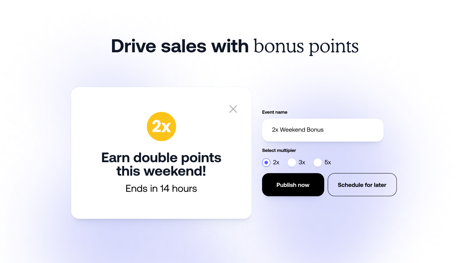 Augmentez les ventes avec des points bonus