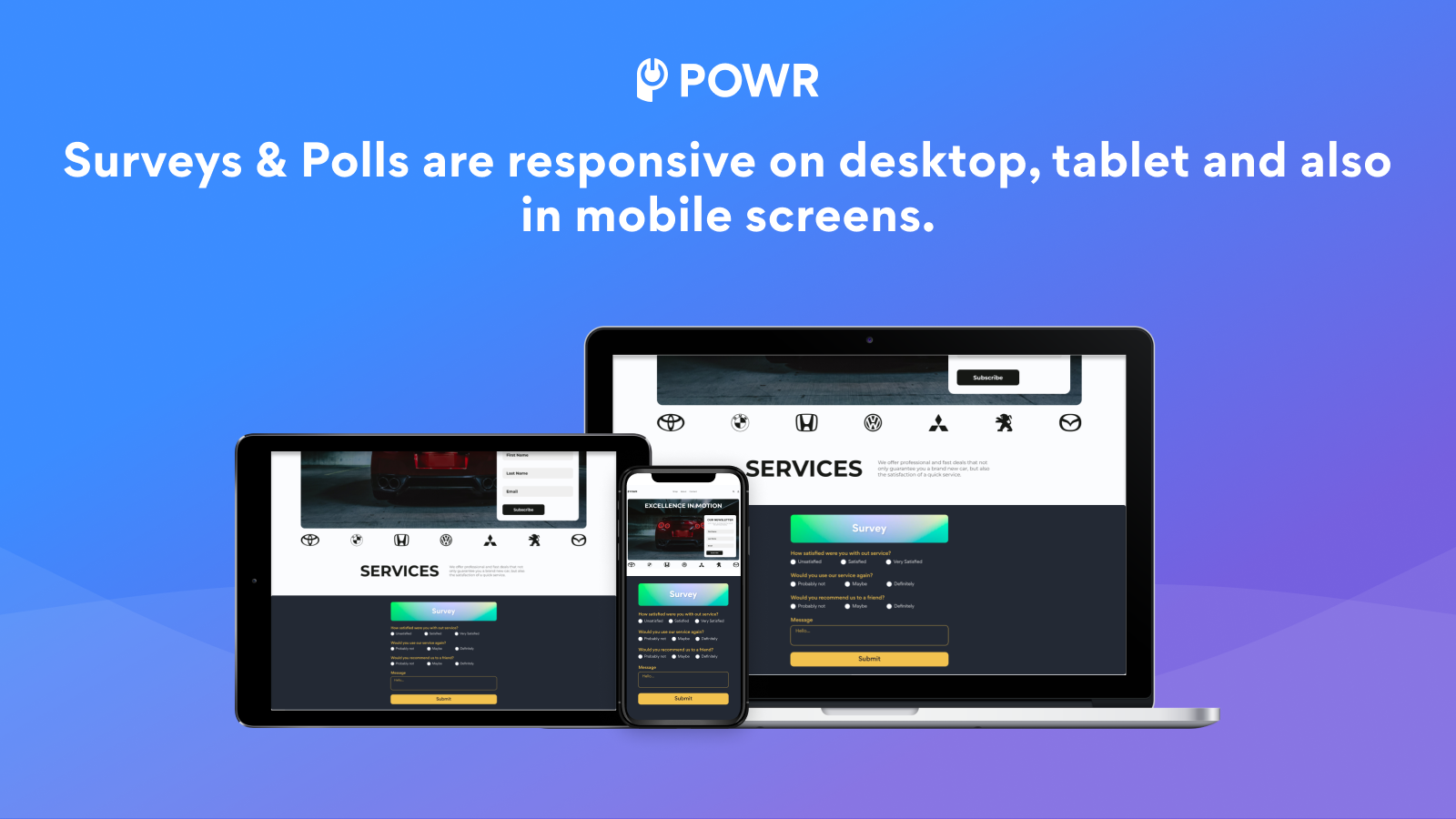 Surveys and polls are responsive on all connected devices