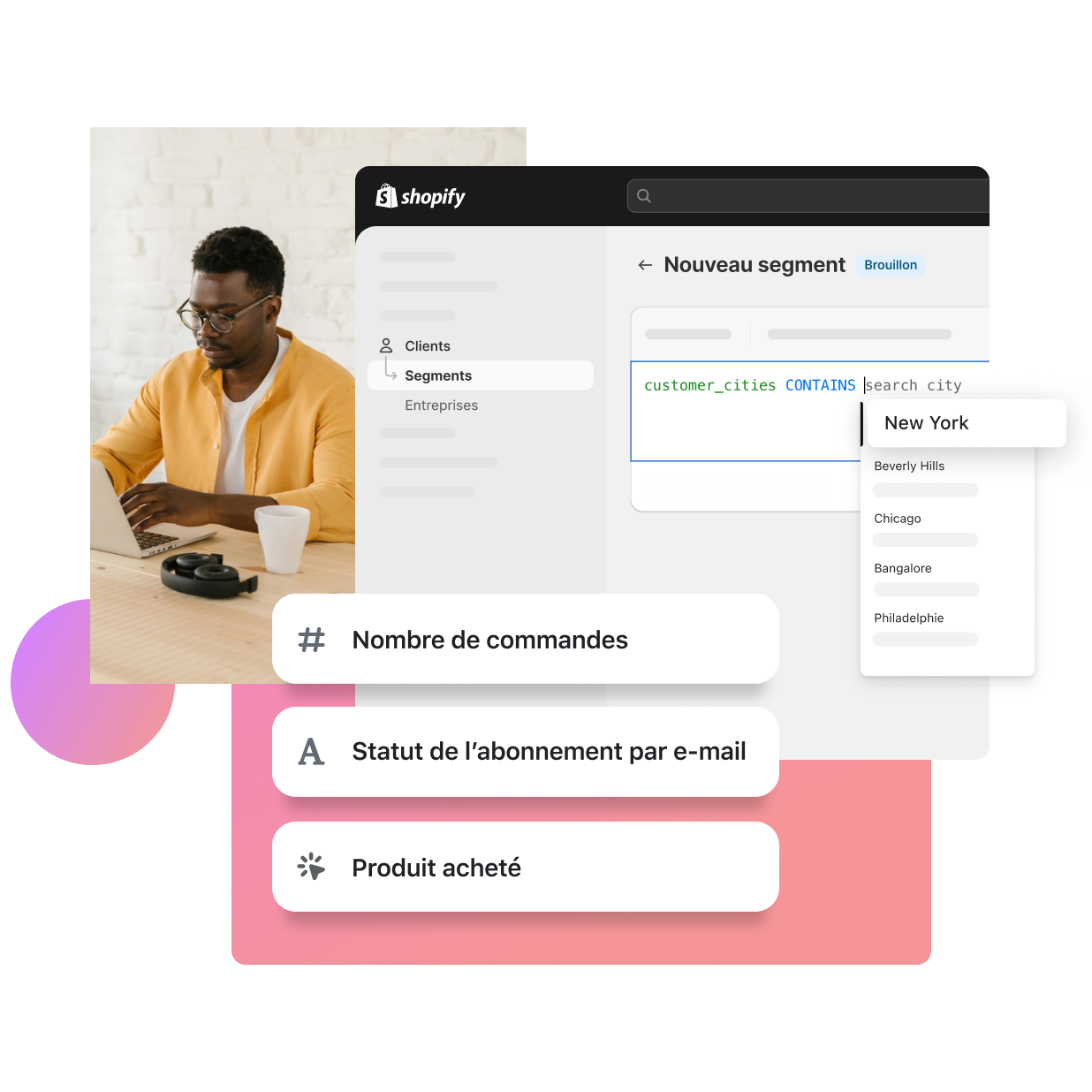 Dans la section dédiée aux segments de clientèle de l’interface administrateur Shopify, des filtres sont présentés, comme l’emplacement, le nombre de commandes, l’abonnement ou non aux e-mails et les produits achetés. Un marchand afro-américain vêtu d’un t-shirt jaune travaille efficacement sur son ordinateur portable.