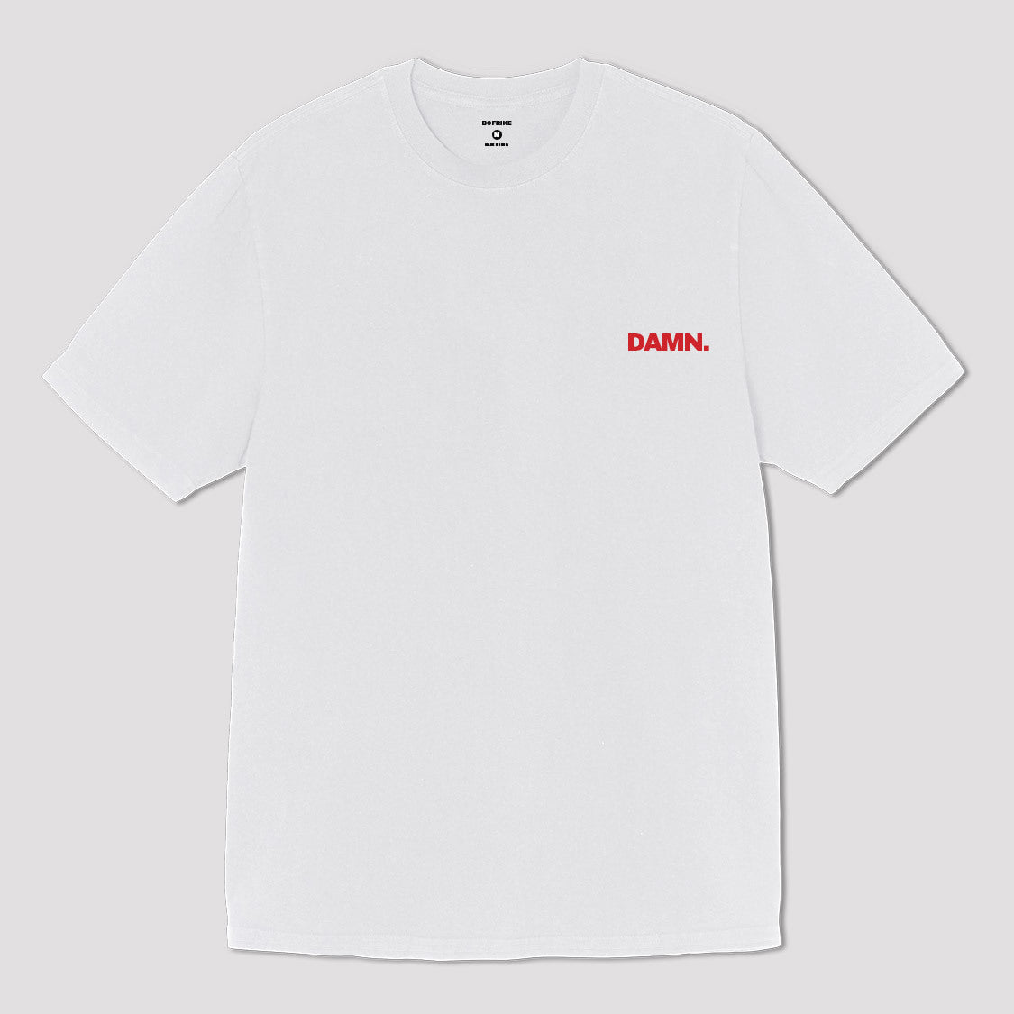  "Damn." Tee - STREETWEAR