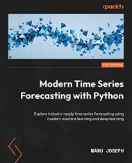 Modern Time Series Forecasting with Python