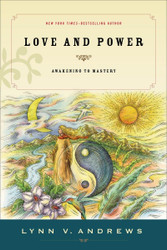 Love and Power: Awakening to Mastery