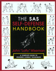 The SAS Self-Defense Handbook: A Complete Guide to Unarmed Combat