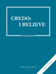 Credo: I Believe Grade 5 Activity Book: Faith and Life