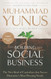 Building Social Business: The New Kind of Capitalism that Serves