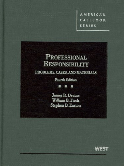 Problems, Cases and Materials on Professional Responsibility (American Casebook Series)