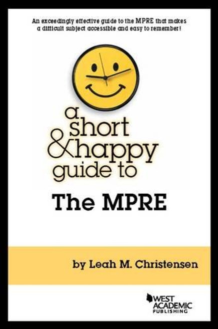 A Short & Happy Guide to the MPRE (Short & Happy Guides)