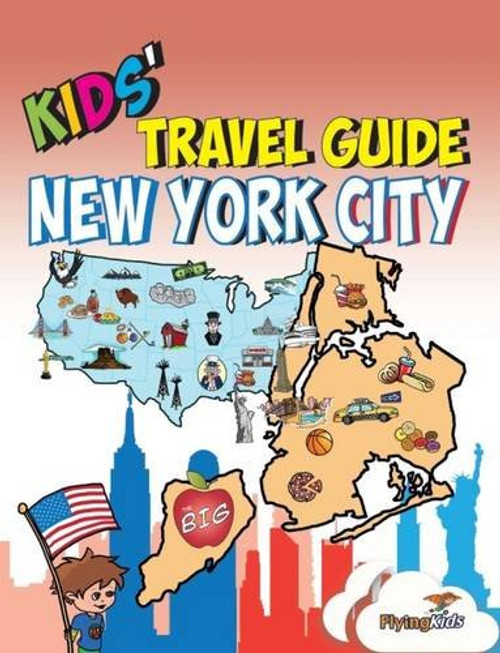 Kids' Travel Guide - New York City: The fun way to discover New York City - especially for kids (Kids' Travel Guide series)