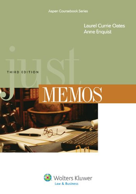 Just Memos, Third Edition (Aspen Coursebook)