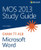 MOS 2013 Study Guide for Microsoft Word (MOS Study Guide)