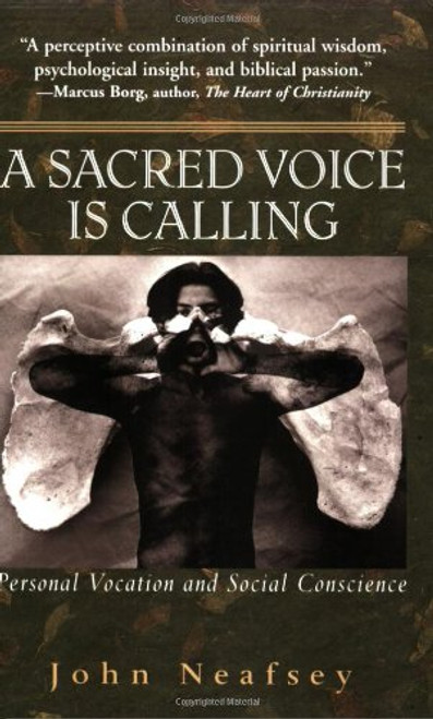 A Sacred Voice Is Calling: Personal Vocation And Social Conscience