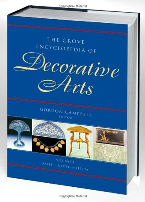 The Grove Encyclopedia of Decorative Arts: Two-volume Set