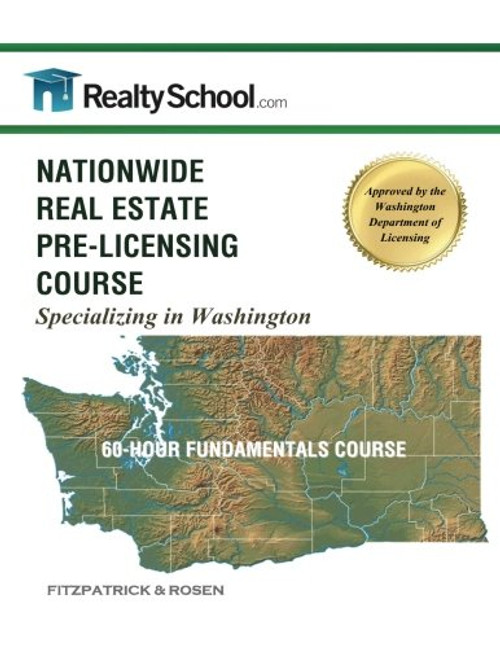 NATIONWIDE REAL ESTATE PRE-LICENSING COURSE:  Specializing in Washington: 60-Hour Fundamentals Course