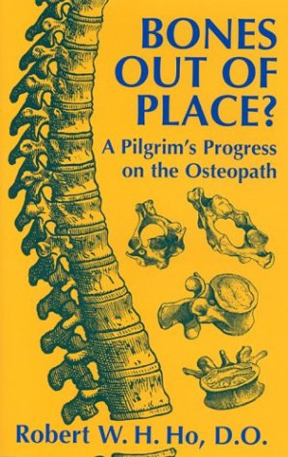 Bones Out Of Place? A Pilgrim's Progress on the Osteopath