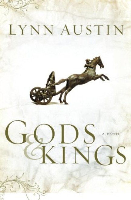 Gods and Kings (Chronicles of the Kings #1) (Volume 1)