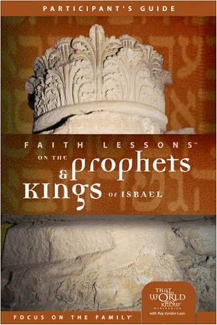 Faith Lessons on the Prophets and Kings of Israel (Church Vol. 2) Participant's Guide