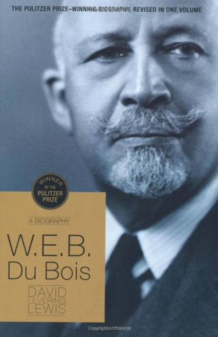 W.E.B. Du Bois: A Biography 1868-1963