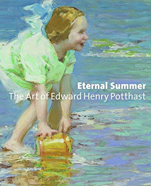 Eternal Summer: The Art of Edward Henry Potthast