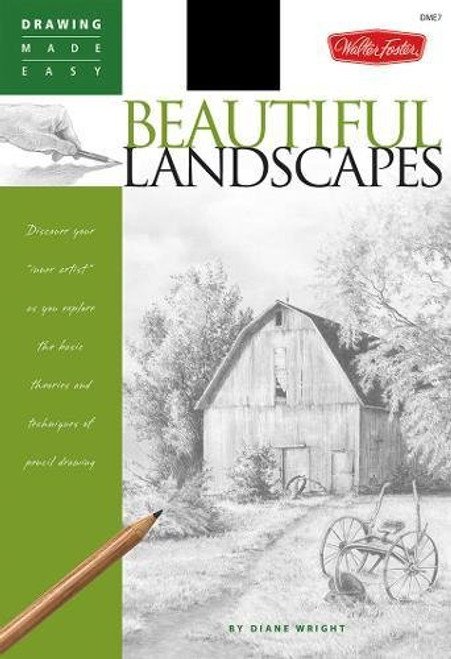 Beautiful Landscapes: Discover your inner artist as you explore the basic theories and techniques of pencil drawing (Drawing Made Easy)
