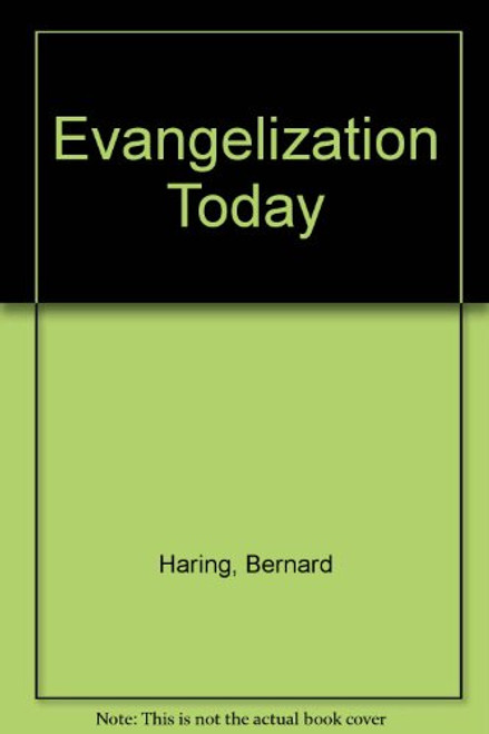 Evangelization Today