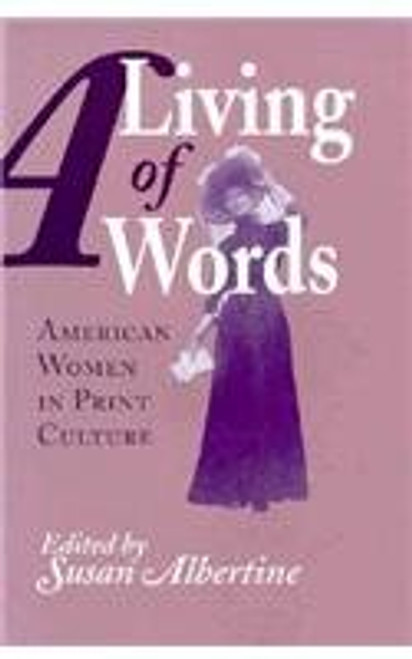 A Living of Words: American Women in Print Culture