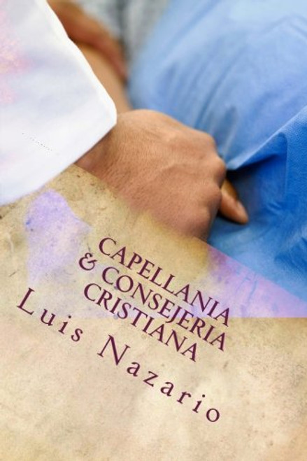 Capellania & Consejeria Cristiana (Spanish Edition)