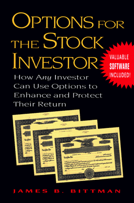 Options For The Stock Investor: How Any Investor Can Use Options to Enhance and Protect their Return