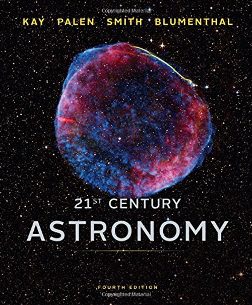 21st Century Astronomy (Full Fourth Edition)