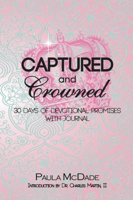 Captured and Crowned Devotional with Journal