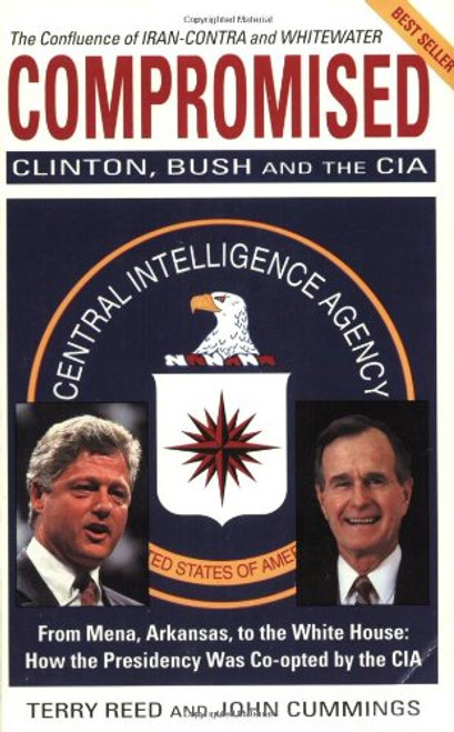 Compromised: Clinton, Bush and the CIA