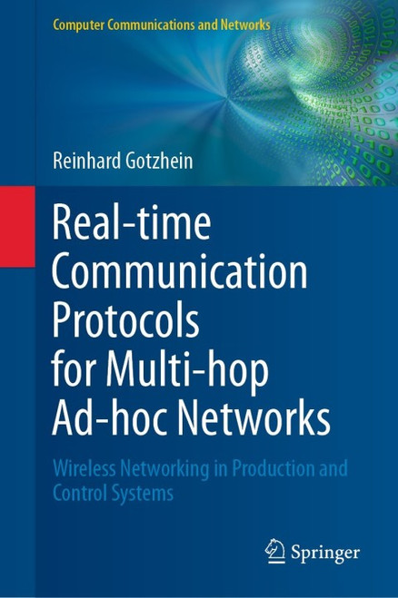 (eBook PDF) Real-time Communication Protocols for Multi-hop Ad-hoc Networks  Wireless Networking in Production and Control Systems